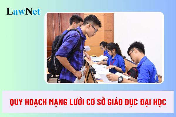 Quy hoạch mạng lưới cơ sở giáo dục đại học và sư phạm thời kỳ 2021-2030 như thế nào?