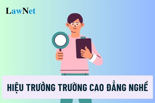 Hiệu trưởng trường cao đẳng nghề có được tham gia hội đồng quản trị không?