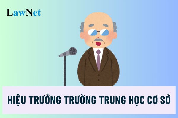 Ai có thẩm quyền bổ nhiệm hiệu trưởng trường trung học cơ sở công lập?