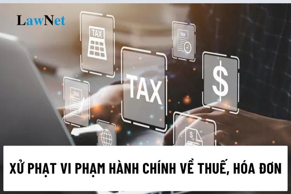 02 hình thức xử phạt chính khi xử phạt vi phạm hành chính về thuế, hóa đơn là gì?