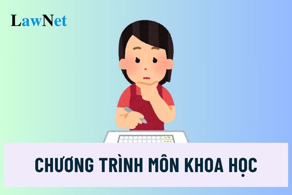 Trong chương trình môn Khoa học, học viên xóa mù chữ cần đạt mục tiêu gì?