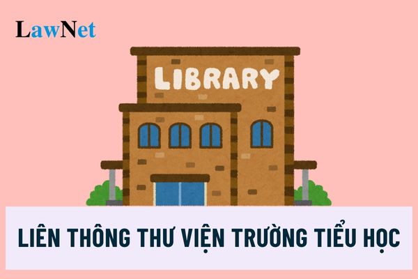 Có mấy hình thức liên thông thư viện trường tiểu học với các trường học khác?