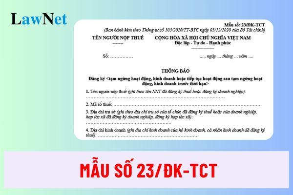 Thông báo tạm ngừng hoạt động kinh doanh mẫu số 23/ĐK-TCT Thông tư 105 như thế nào?