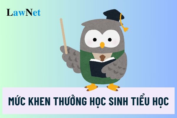 Các mức khen thưởng học sinh tiểu học theo ra sao?