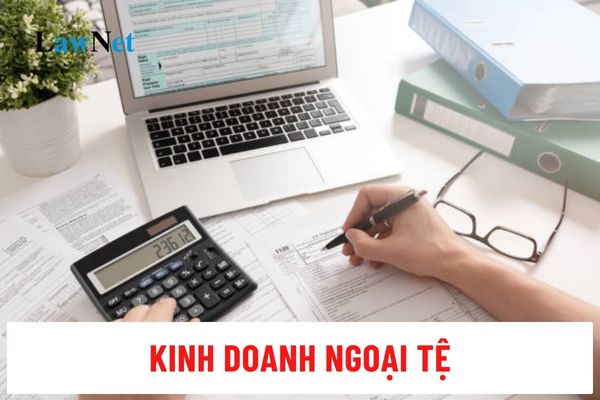 Kinh doanh ngoại tệ không chịu thuế giá trị gia tăng đúng không?