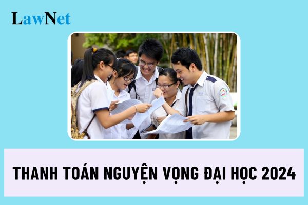 Hướng dẫn thanh toán nguyện vọng đại học 2024?