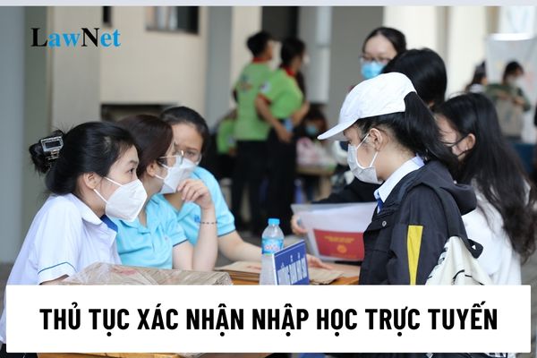 Hướng dẫn thủ tục xác nhận nhập học trực tuyến 2024?