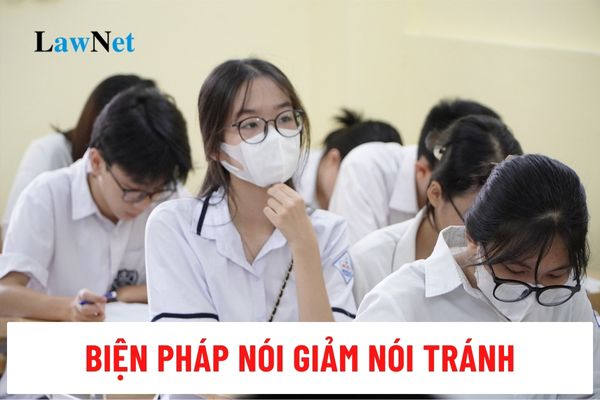 Nói giảm nói tránh là gì? Tác dụng của biện pháp nói giảm nói tránh?