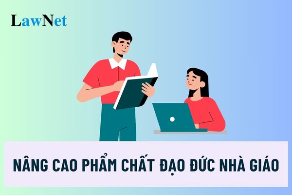 Bồi dưỡng nâng cao phẩm chất đạo đức nhà giáo trong bối cảnh hiện nay thế nào?