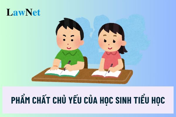 Yêu cầu cần đạt về phẩm chất chủ yếu của học sinh tiểu học như thế nào?