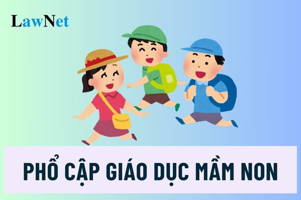 Đối tượng phổ cập giáo dục mầm non cho trẻ em 5 tuổi?