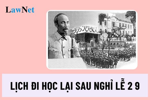 Lịch đi học lại sau nghỉ lễ 2 9 2024 là ngày bao nhiêu?