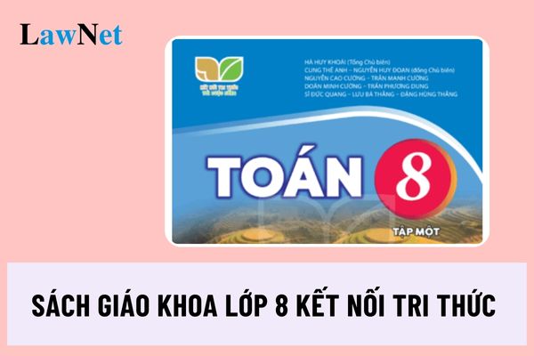 Sách giáo khoa toán 8 kết nối tri thức năm học 2024 2025?