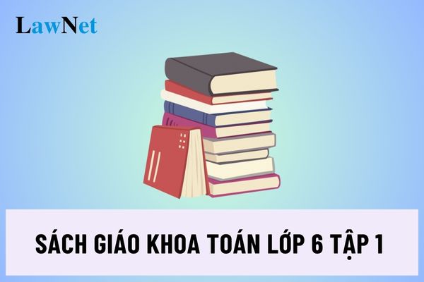 Sách giáo khoa toán lớp 6 tập 1 của nhà xuất bản nào?