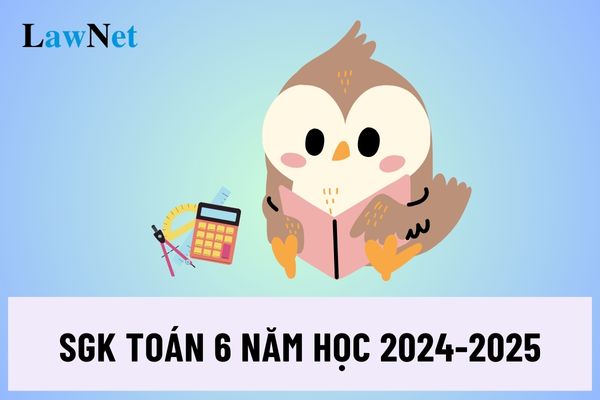 SGK Toán 6 năm học 2024-2025 gồm những sách nào?