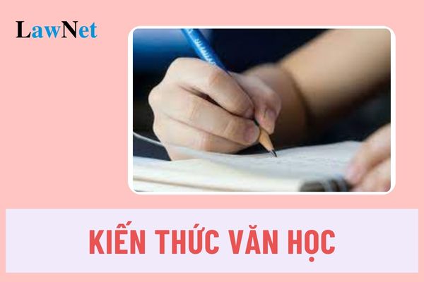 Kiến thức văn học môn Ngữ văn của học sinh lớp 7 gồm những gì?