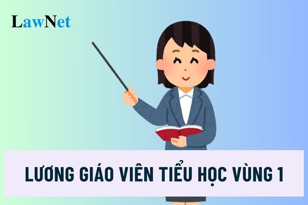 Giáo viên tiểu học ở vùng 1 ký hợp đồng lao động có mức lương tối thiểu bao nhiêu?