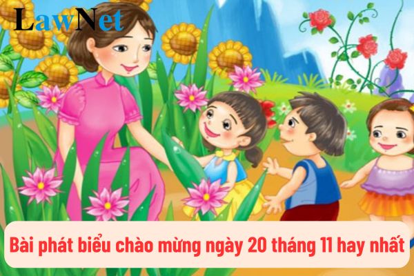 Mẫu bài phát biểu chào mừng ngày 20 tháng 11 hay nhất? Ngày 20 tháng 11 có phải là ngày nghỉ lễ đặc biệt dành riêng cho giáo viên, học sinh hay không?