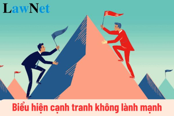 Biểu hiện cạnh tranh không lành mạnh là gì? Học sinh lớp 11 cần biết biểu hiện cạnh tranh không lành mạnh đúng không?