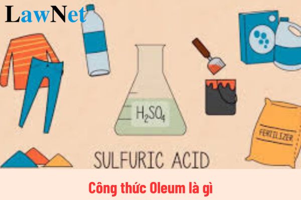 Công thức oleum là gì? Nội dung kết thúc chuyên đề học tập môn hóa học lớp 10 là gì?