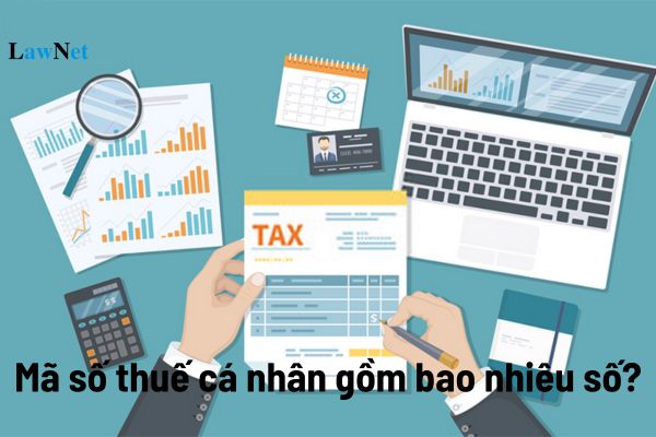 Mã số thuế cá nhân gồm bao nhiêu số?