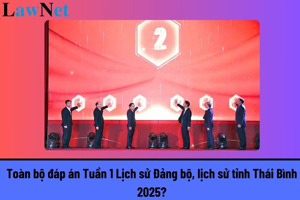 Toàn bộ đáp án Tuần 1 Lịch sử Đảng bộ, lịch sử tỉnh Thái Bình 2025? Sứ mệnh chung của môn Lịch sử trong chương trình học là gì?