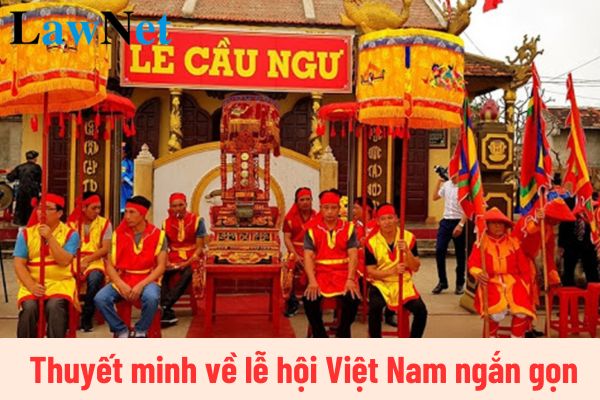 Top mẫu thuyết minh về lễ hội Việt Nam ngắn gọn? Nội dung chuyên đề học tập môn Ngữ văn lớp 10 là gì?