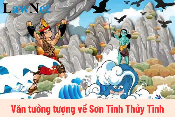 Top đoạn văn tưởng tượng về Sơn Tinh Thủy Tinh lớp 4? Thực hành viết đối với Tiếng Việt lớp 4 yêu cầu những gì?