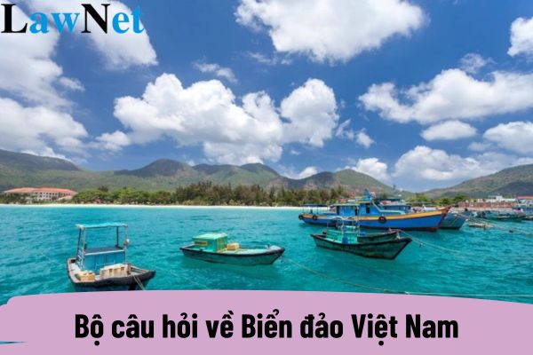 Bộ câu hỏi về Biển đảo Việt Nam? 7 định hướng về phương pháp giáo dục môn Địa lí là gì?