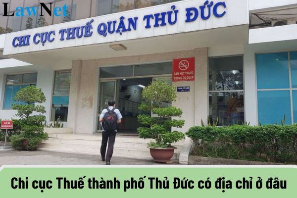 Chi cục Thuế thành phố Thủ Đức có địa chỉ ở đâu?