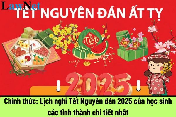 Chính thức: Lịch nghỉ Tết Nguyên đán 2025 của học sinh các tỉnh thành chi tiết nhất? Học sinh các cấp có những nhiệm vụ gì khi đến trường học?