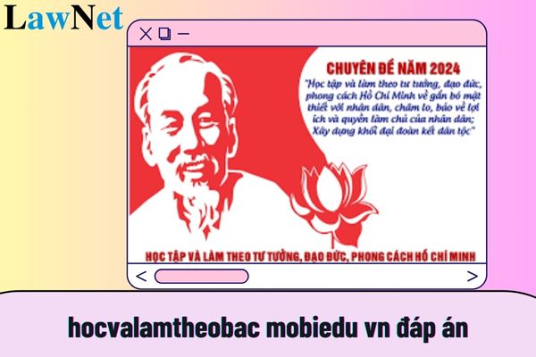 hocvalamtheobac mobiedu vn đáp án Cuộc thi Tuổi trẻ học tập và làm theo tư tưởng đạo đức phong cách Hồ Chí Minh?