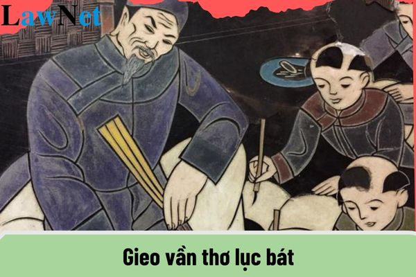 What is 'Gieo vần' in Lục Bát Poetry? How is 'Gieo vần' in Lục Bát Poetry? What benefits do 6th-grade students enjoy when attending school?