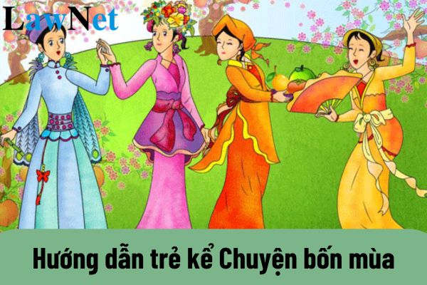 Hướng dẫn trẻ kể Chuyện bốn mùa? Độ tuổi của học sinh lớp 2 là bao nhiêu? 