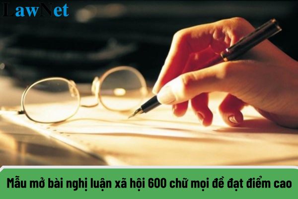 Top 5 mẫu mở bài nghị luận xã hội 600 chữ mọi đề đạt điểm cao? Chương trình giáo dục phổ thông môn Ngữ văn có những mục tiêu là gì?  