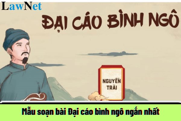 Mẫu soạn bài Đại cáo bình ngô ngắn nhất? Các điều kiện để học sinh lớp 10 đạt học sinh giỏi là gì?