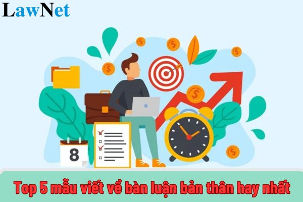 Top 5 mẫu viết về bàn luận bản thân hay nhất? Yêu cầu về năng lực ngôn ngữ môn Ngữ văn đối với học sinh lớp 10 là gì?