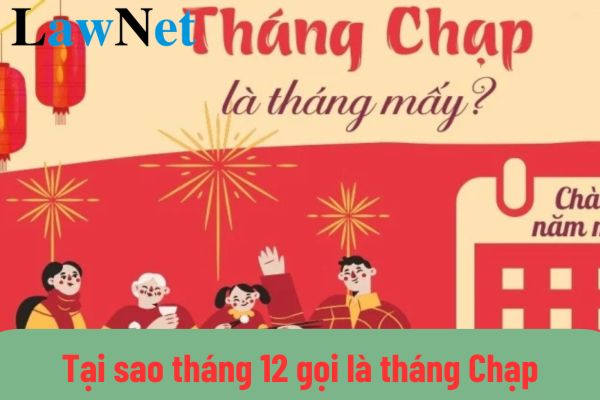 Tại sao tháng 12 gọi là tháng Chạp? Tháng 12 học sinh Tiểu học nghỉ lễ, tết được mấy ngày?