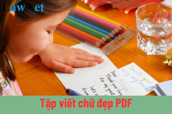 Tập viết chữ đẹp PDF? Các yêu cầu khi đánh giá học sinh tiểu học năm học 2024 2025 là gì?