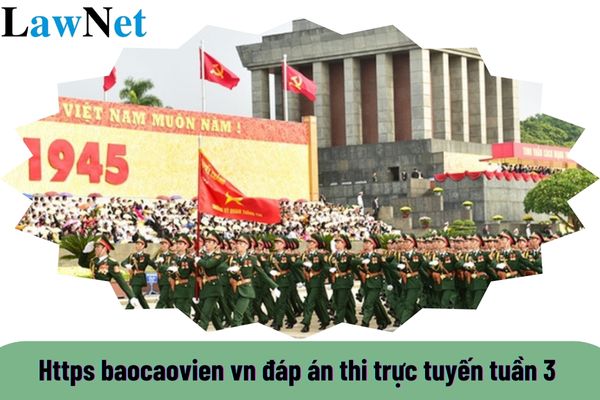 https baocaovien vn Answers for the Online Quiz Week 3 People's Army of Vietnam 80 Years of Building, Fighting, and Growing 2024?