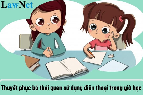 Tổng hợp các mẫu văn nghị luận thuyết phục người khác từ bỏ thói quen sử dụng điện thoại trong giờ học?