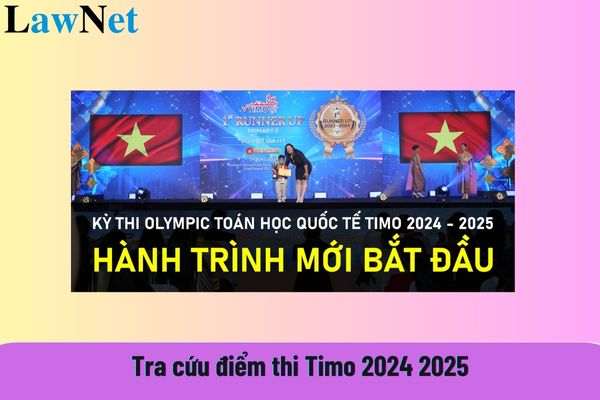 Tra cứu điểm thi Timo 2024 2025 Hướng dẫn chi tiết nhất? Quyền của học sinh các cấp khi đến trường hiện nay thế nào?