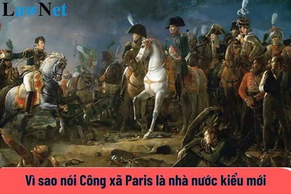 Vì sao nói Công xã Paris là nhà nước kiểu mới? Lớp học Lịch sử của học sinh lớp 8 được tổ chức thế nào?