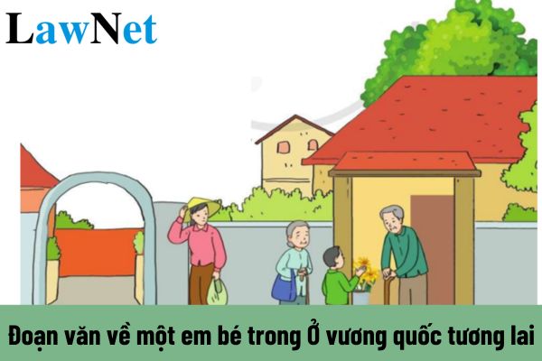 Viết đoạn văn về một em bé trong vở kịch Ở vương quốc tương lai theo tưởng tượng của em?