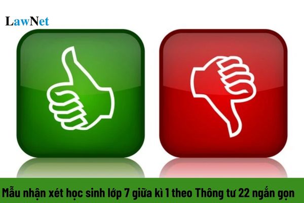 Mẫu nhận xét học sinh lớp 7 giữa kì 1 theo Thông tư 22 ngắn gọn? Trách nhiệm của giáo viên môn học bao gồm những công việc gì?