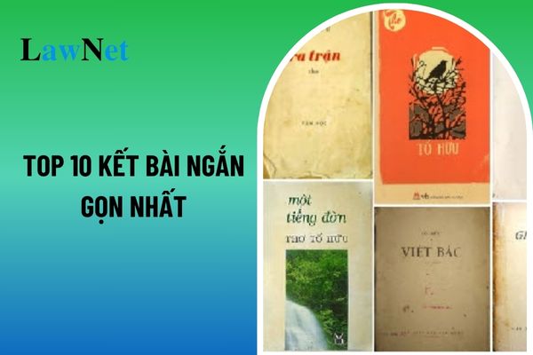 Top 10 kết bài ngắn gọn nhất cho bài phân tích tác phẩm thơ lớp 12? Nội dung của kiến thức văn học lớp 12 là gì?