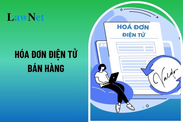 Hóa đơn điện tử bán hàng khi nào được cấp mã theo từng lần phát sinh? 