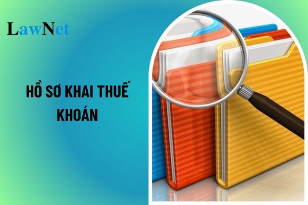 Hồ sơ khai thuế khoán đối với hộ gia đình bao gồm những loại giấy tờ gì? 