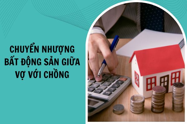 Thu nhập từ chuyển nhượng bất động sản giữa vợ với chồng có được miễn thuế TNCN?