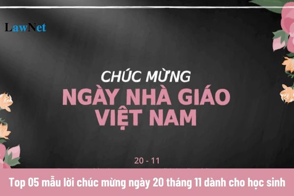 Top 05 mẫu lời chúc mừng ngày 20 tháng 11 dành cho học sinh? Những nhiệm vụ của giáo viên chủ nhiệm tiểu học là gì?